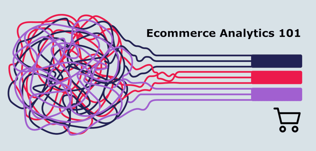 Guía completa - Analítica para eCommerce. Haz crecer tu negocio